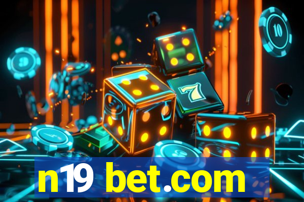 n19 bet.com